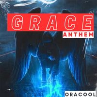 Oracool - Grace Anthem