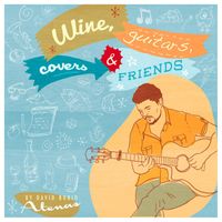 Atenas - Wine, Guitars, Covers & Friends (Acoustic Version)