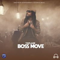 TOPLANE - Boss Move