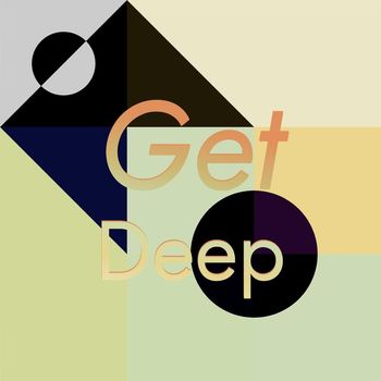 Various Artists - Get Deep