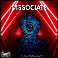 Thechancel0r - Dissociate (Explicit)