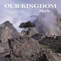 Mon - Our Kingdom