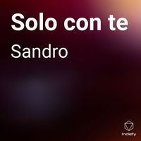 Sandro - Solo con te