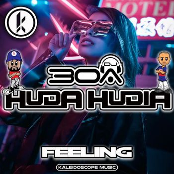 Huda Hudia, DJ30A - Feeling