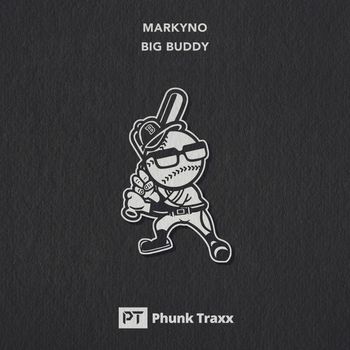Markyno - Big Buddy