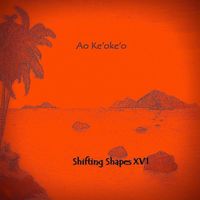 Ao Ke'oke'o - Shifting Shapes XVI