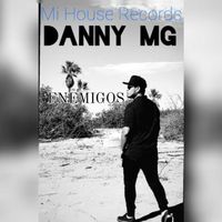 Danny Mg - Enemigos (Explicit)