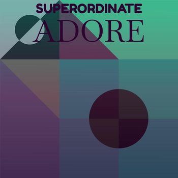 Various Artists - Superordinate Adore