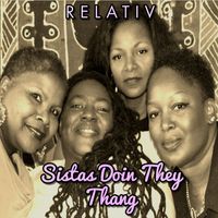 Relativ - Sistas Doin They Thang