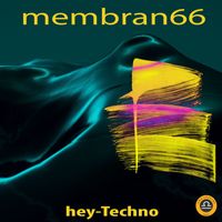 membran 66 - Hey-Techno