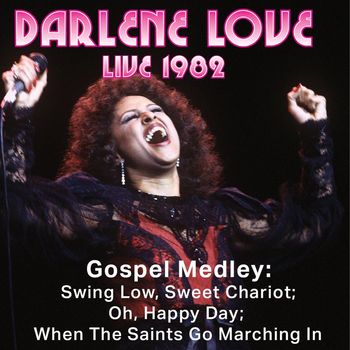 Darlene Love - Gospel Medley: Swing Low, Sweet Chariot; Oh, Happy Day; When The Saints Go Marching In
