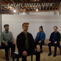 Noah Rott - Lay My Shield Aside