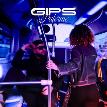 Gips - Palerme (Explicit)