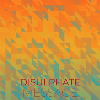 Various Artists - Disulphate Message