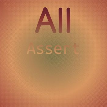 Various Artists - All Assert