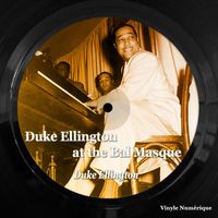 Duke Ellington - Duke Ellington at the Bal Masque