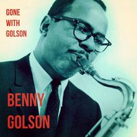 Benny Golson - Gone with Golson