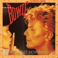 David Bowie - China Girl (Riff & Vox Mixes)
