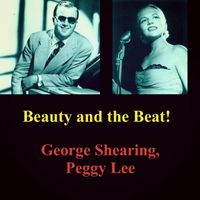 George Shearing, Peggy Lee - Beauty and the Beat!