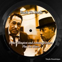 Duke Ellington - Back to Back (Duke Ellington And Johnny Hodges Play The Blues)