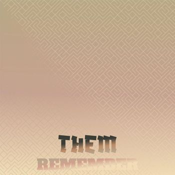 Various Artists - Them Remember