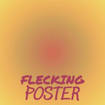 Various Artists - Flecking Poster