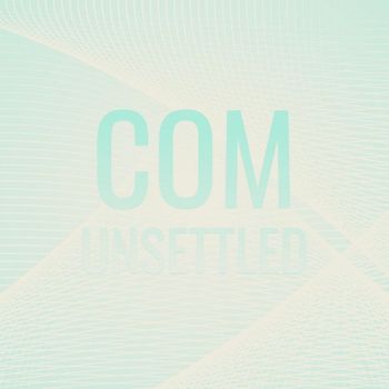 Various Artists - Com Unsettled