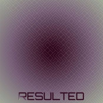 Various Artists - Resulted