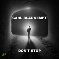 Carl Blaukempt - Don't Stop
