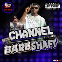 Channel - Bareshaft
