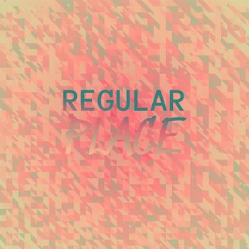 Various Artists - Regular Place