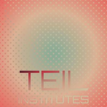 Various Artists - Teil Institutes