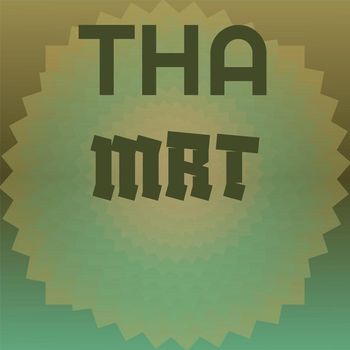 Various Artists - Tha Mrt