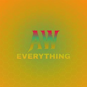 Various Artists - Aw Everything