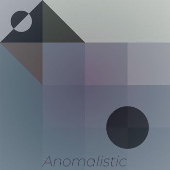 Various Artists - Anomalistic