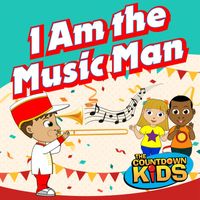 The Countdown Kids - I Am the Music Man