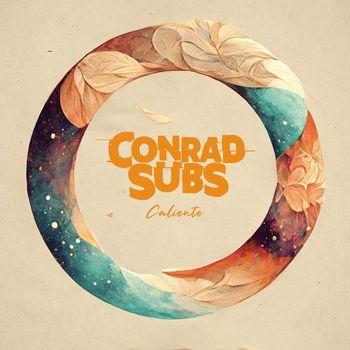 Conrad Subs - Caliente