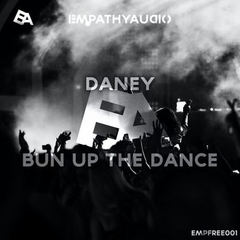 DANEY - Bun Up The Dance