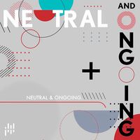Max van Thun - Neutral & Ongoing