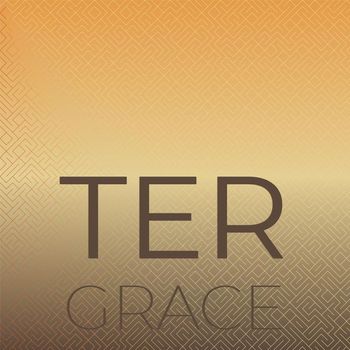 Various Artists - Ter Grace