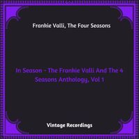 Frankie Valli, The Four Seasons - In Season - The Frankie Valli And The 4 Seasons Anthology, Vol. 1 (Hq remastered 2023)