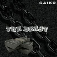 Saiko - The Beast (Audio Official)