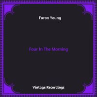 Faron Young - Four In The Morning (Hq remastered 2023)