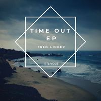 Fred Linger - Time out EP