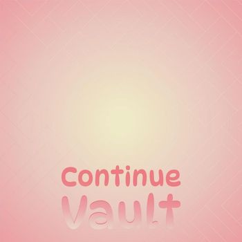 Various Artists - Continue Vault