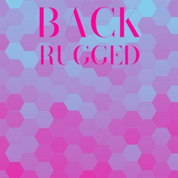 Various Artists - Back Rugged