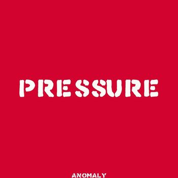 Anomaly - Pressure