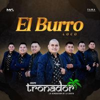Grupo Tronador - El Burro Loco