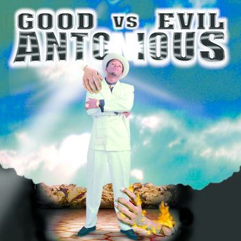 Antonious - Good Vs. Evil