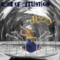 Kauz of Affliction - Dizzy (Explicit)